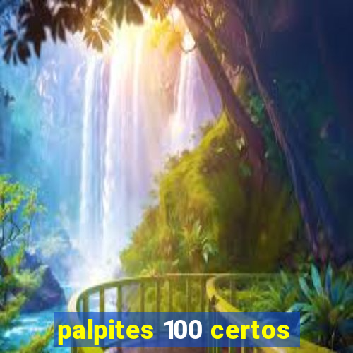 palpites 100 certos